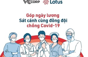 Thông cáo báo chí - VCCorp và Lotus góp gần 2.8 tỷ tiếp sức cho chiến sĩ thầm lặng trên tuyến đầu chống dịch